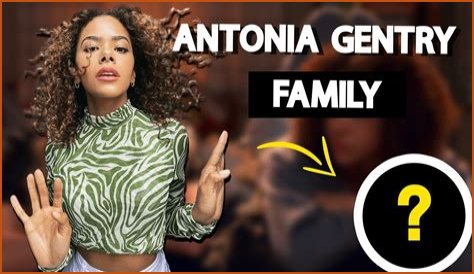 Antonia Gentry Family: Mother, Father, Sister, Husband, Kids