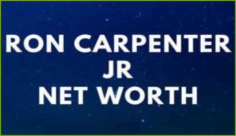Ron Carpenter Net Worth | Wife
